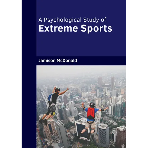 A Psychological Study of Extreme Sports
