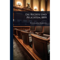 Die Rechte Und Pflichten, 1899