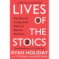 Lives of the Stoics: The Art of Living from Zeno to Marcus Aurelius