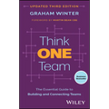 Think One Team: The Essential Guide to Building and Connecting Teams