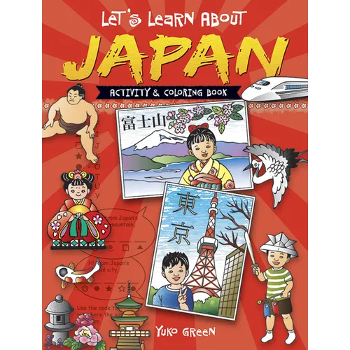 Let's Learn about Japan: Activity and Coloring Book