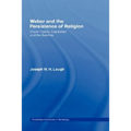Weber and the Persistence of Religion: Social Theory, Capitalism and the Sublime