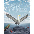 Waverly Braves the Breeze: The Story of a Galapagos Albatross (Friendship Books for Kids, Kids Book about Fear)