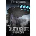 Galactic Mandate: A Radical Cause