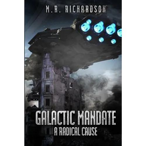 Galactic Mandate: A Radical Cause