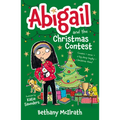 Abigail and the Christmas Contest: Cousins + Snow + a Big Shiny Trophy = Christmas Chaos!