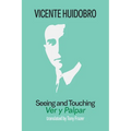 Seeing and Touching: Ver y palpar