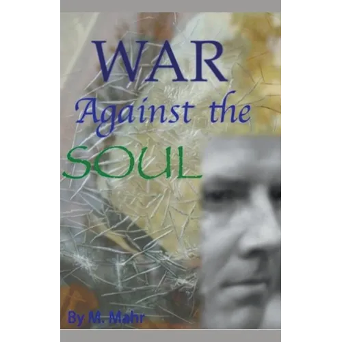 War Against the Soul