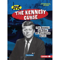 The Kennedy Curse: The Kennedys and Other Us Presidential Curses