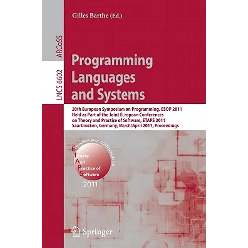 Programming Languages and Systems: 20th European Symposium on Programming, ESOP 2011, Held as Part of the Joint European Conference on Theory and Prac