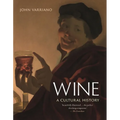 Wine: A Cultural History