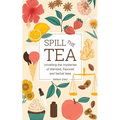 Spill The Tea: Unveiling The Mysteries Of Blended, Flavored, And Herbal Teas