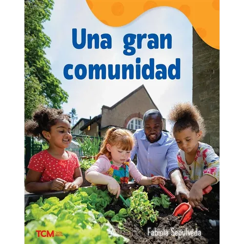 Una Gran Comunidad: A Wordless Nonfiction Book