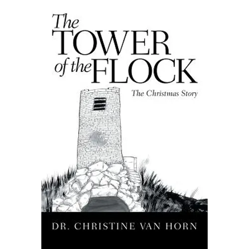 The Tower of the Flock: The Christmas Story