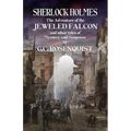 Sherlock Holmes: The Adventure of the Jeweled Falcon and Other Stories