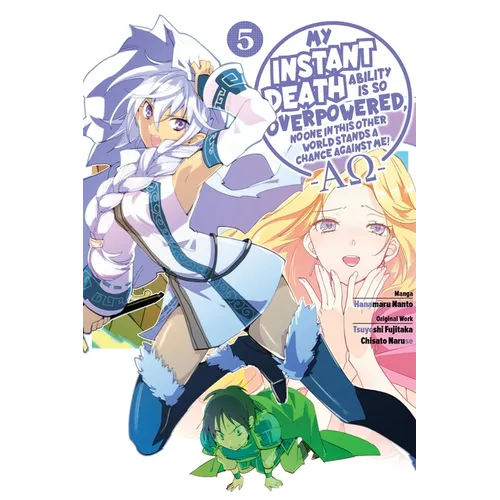My Instant Death Ability Is So Overpowered, No One in This Other World Stands a Chance Against Me! --Ao--, Vol. 5 (Manga)