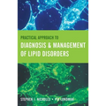 Practical Approach to Diagnosis & Management of Lipid Disorders: .