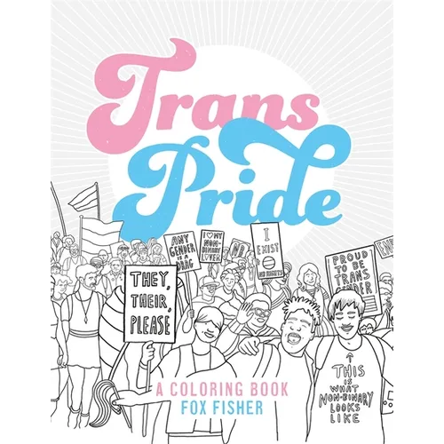 Trans Pride: A Coloring Book