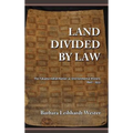 Land Divided by Law: The Yakama Indian Nation as Environmental History, 1840-1933