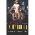 A Little Cream In My Coffee
