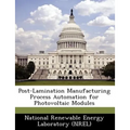 Post-Lamination Manufacturing Process Automation for Photovoltaic Modules