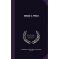 Henry J. Wood
