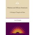 Haitians and African Americans: A Heritage of Tragedy and Hope
