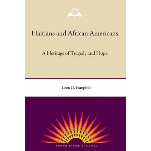 Haitians and African Americans: A Heritage of Tragedy and Hope