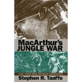 Macarthur's Jungle War: The 1944 New Guinea Campaign