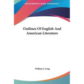 Outlines Of English And American Literature