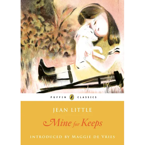 Mine for Keeps: Puffin Classics Edition
