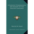 A Concise Etymological Dictionary Of The English Language