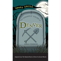 Ghostly Tales of Denver