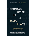 Finding Hope in a Dark Place: Facing Loneliness, Depression, and Anxiety with the Power of Grace