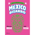 México Bizarro / Bizarre Mexico