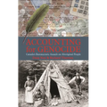 Accounting for Genocide: Canada's Bureaucratic Assault on Aboriginal People
