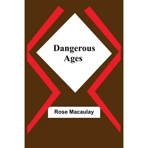 Dangerous Ages