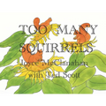 Too Many Squirrels