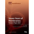 Seven Years of Membranes: Feature Paper 2017