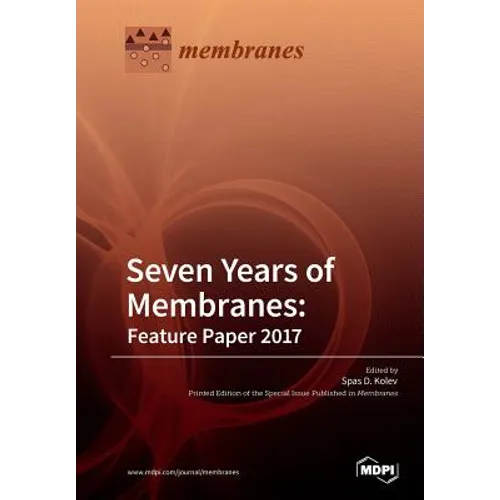 Seven Years of Membranes: Feature Paper 2017