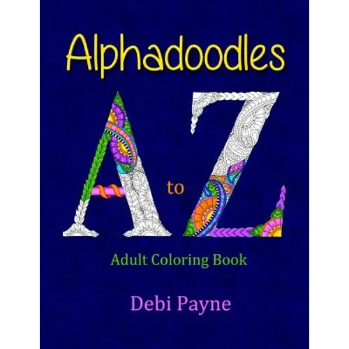 Alphadoodles: Adult Coloring Book