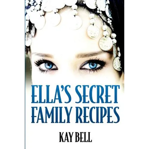 Ella's Secret Family Recipes