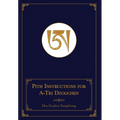 Pith Instructions for A-Tri Dzogchen (Revised Edition): The Pith Instructions for the Stages of the Practice Sessions of the A-Tri System of Bon Dzogc
