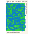 The Nerves and Their Endings: Essays on Crisis and Response