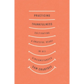 Practicing Thankfulness: Cultivating a Grateful Heart in All Circumstances