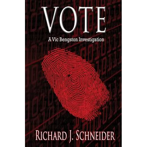 Vote: A Vic Bengston Investigation