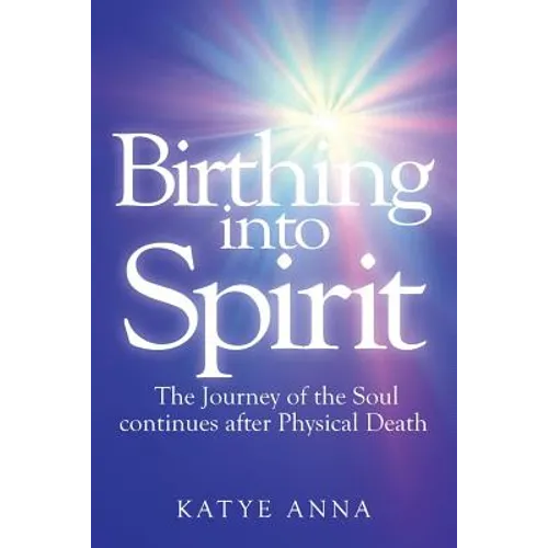 Birthing Into Spirit