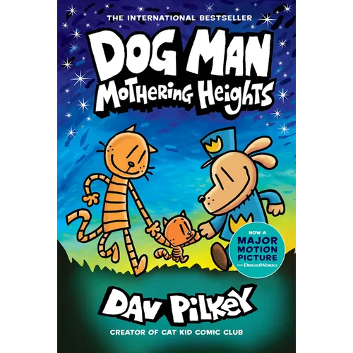 Dog Man: Mothering Heights: A Graphic Novel (Dog Man #10): From the Creator of Captain Underpants: Volume 10