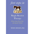 First Steps in Single-Session Therapy: When Clients Want Help with Specific Problems