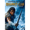 Der Mammut-Clan: Ein Abenteuer aus der eisigen Welt der Neandertaler (Historischer Roman)